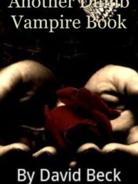 Cover image of Another Dumb Vampire Book (A BoyxBoy Vampire Romance) Book One.