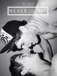 Cover image of Never Juliet (BoyxBoy)