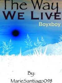 Cover image of The Way We Live (boyxboy) (Ziam, Larry, Nosh