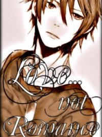 Cover image of Love… Not Romance [BoyxBoy]