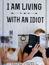 Cover image of I Am Living With an Idiot