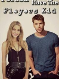 Cover image of Forced to have the Player’s Kid (Book One of The Great Age Plague Series)
