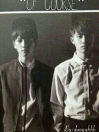 Cover image of Of Course | BaekSoo (BoyxBoy)