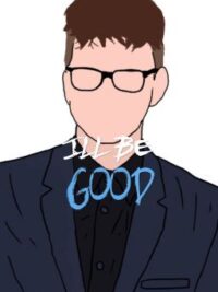 Cover image of I’ll Be Good (Troyler) BoyxBoy