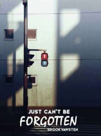 Cover image of Just Can’t Be Forgotten – [boyxboy]