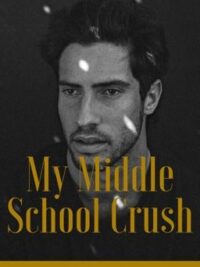 Cover image of My Middle School Crush (BoyxBoy) ✔️