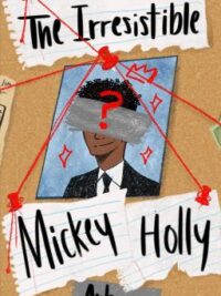 Cover image of The Irresistible Mickey Holly