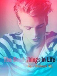 Cover image of The Good Things in Life (boyxboy) (gay)