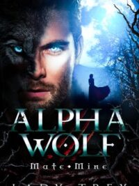 Cover image of Alpha Wolf – Mate Mine