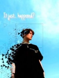 Cover image of It just… happened? (boyxboy)