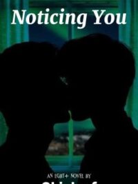 Cover image of Noticing You (BoyxBoy)